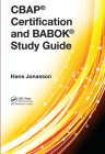Cbap(r) Certification and Babok(r) Study Guide By Hans Jonasson Cover Image