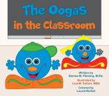 The Oogas in the Classroom By Denise M. Fleming Cover Image