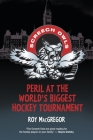 Peril at the World's Biggest Hockey Tournament (Screech Owls #21) Cover Image