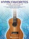 Hymn Favorites for Ukulele By Hal Leonard Corp (Created by) Cover Image