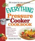 The Everything Pressure Cooker Cookbook (Everything®) By Pamela Rice Hahn Cover Image