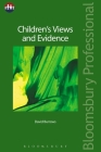 Children’s Views and Evidence (Bloomsbury Family Law) Cover Image