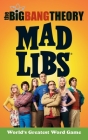 The Big Bang Theory Mad Libs: World's Greatest Word Game Cover Image