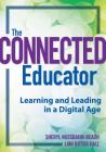 The Connected Educator: Learning and Leading in a Digital Age (Classroom Strategies) Cover Image