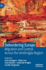 Debordering Europe: Migration and Control Across the Ventimiglia Region Cover Image
