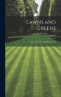 Lawns and Greens; Their Formation and Management Cover Image