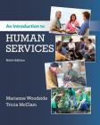 An Introduction to Human Services (Mindtap Course List) By Marianne R. Woodside, Tricia McClam Cover Image