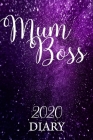Mum Boss 2020 Diary: Week to a view By Alyssa Taylor Cover Image
