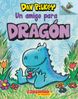 Dragón 1: Un amigo para Dragón (A Friend for Dragon): Un libro de la serie Acorn Cover Image