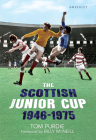 The Scottish Junior Cup 1946-1975 Cover Image