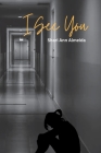 I See You By Shari Ann Almeida Cover Image
