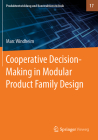 Cooperative Decision-Making in Modular Product Family Design By Marc Windheim Cover Image