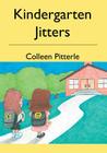Kindergarten Jitters By Walter Srocki (Illustrator), Colleen Pitterle Cover Image