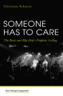Someone Has to Care By Christian Scharen Cover Image
