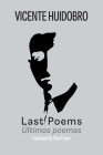 Last Poems: Ultimos poemas By Vicente Huidobro, Tony Frazer Cover Image