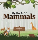 My Book of Mammals By Lamkbinz (Created by) Cover Image