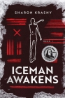 Iceman Awakens By Sharon Krasny Cover Image