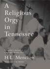 A Religious Orgy in Tennessee: A Reporter's Account of the Scopes Monkey Trial Cover Image