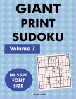 Giant Print Sudoku Volume 7: 100 9x9 sudoku puzzles in giant print 55pt font size By Clarity Media Cover Image