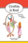 Cynthia is Real: And Other Poems for Children By Krista J. Leach (Illustrator), M. Thomas Leach (Editor), Krista J. Leach Cover Image