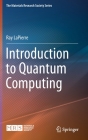 Introduction to Quantum Computing By Ray Lapierre Cover Image
