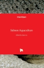 Salmon Aquaculture By Qian Lu (Editor) Cover Image