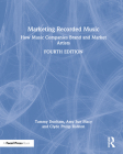 Marketing Recorded Music: How Music Companies Brand and Market Artists Cover Image