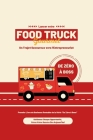 De Zéro à Boss: Lancer votre Food Truck Gourmet: Un Trajet Savoureux vers l'Entrepreneuriat By Plume Universelle Cover Image