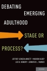 Debating Emerging Adulthood: Stage or Process? Cover Image