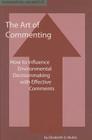The Art of Commenting: How to Influence Environmental Decisionmaking with Effective Comments Cover Image