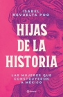 Hijas de la Historia By Isabel Revuelta Cover Image