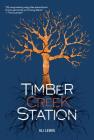 Timber Creek Station By Ali Lewis Cover Image