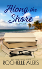 Along the Shore (Book Club #3) By Rochelle Alers Cover Image