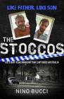 The Stoccos: The Eight-Year Manhunt that Captured Australia By Nino Bucci Cover Image