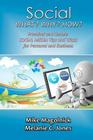 Social What Why How: Practical and Usable Social Media Tips and Tricks By Melanie C. Jones, Mike Magolnick Cover Image