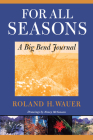 For All Seasons: A Big Bend Journal By Roland H. Wauer, Nancy McGowan (Illustrator) Cover Image