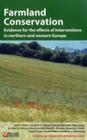 Farmland Conservation Evidence for the Effects of Interventions in Northern Europe (Synopses of Conservation Evidence) Cover Image