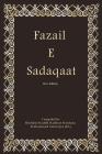 Fazail E Sadaqaat By Hadhrat Moulana Muhammad Zakariyya (Ra) (Compiled by) Cover Image