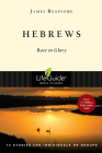 Hebrews: Race to Glory (Lifeguide Bible Studies) By James Reapsome Cover Image