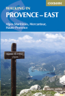 Walking in Provence - East: Alpes Maritimes, Alpes de Haute-Provence, Mercantour By Janette Norton Cover Image