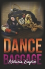 Dance Baggage By Katricia Eaglin Cover Image