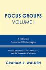 Focus Groups: A Selective Annotated Bibliography Cover Image