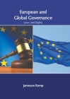 European and Global Governance: Laws and Rights By Jameson Kemp (Editor) Cover Image