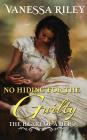 No Hiding For The Guilty (Heart of a Hero #5) By Vanessa Riley Cover Image