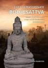 The Compassionate Bodhisattva: Unique Southeast Asian Images of the Bodhisattva Avalokiteśvara By Sofia Sundström Cover Image
