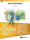 Ants in the Pants (Jazz Beginnings) Cover Image