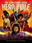 The Lion Comic Book Hero Bible By Jeff Anderson, Siku (Illustrator), Richard Thomas (Illustrator) Cover Image