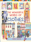 The Wonderful World of Clothes By Emma Damon Cover Image