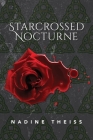 Starcrossed Nocturne By Nadine Theiss Cover Image