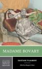 Madame Bovary (Norton Critical Editions) Cover Image